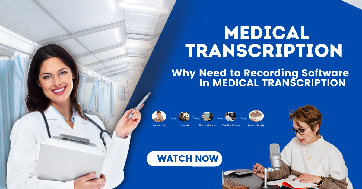 Medical Transcription Process